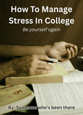 How To Manage Stress In College