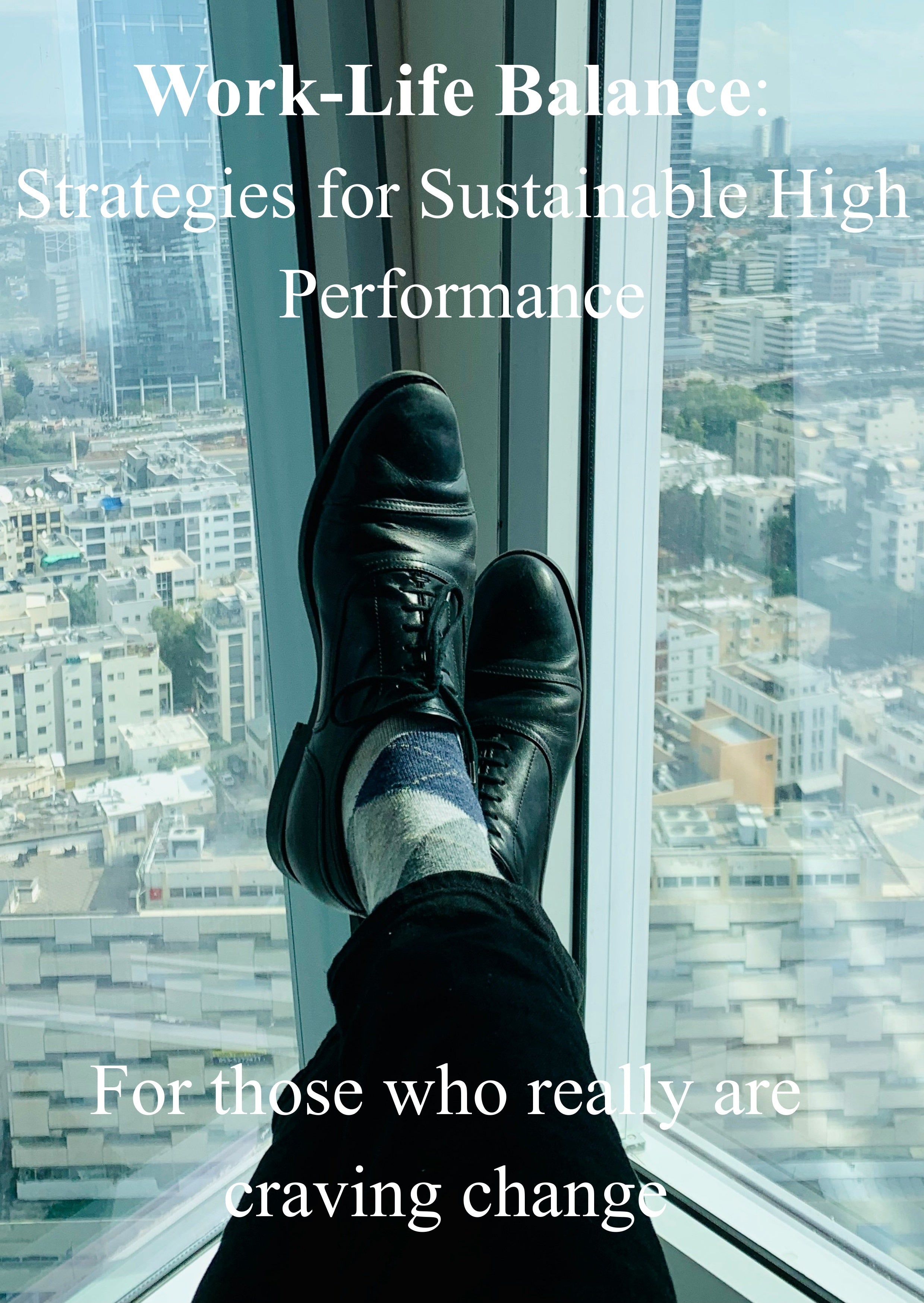 Work-life balance: Strategies for sustainable High Performance